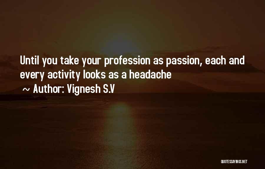 Svavelstickan Quotes By Vignesh S.V