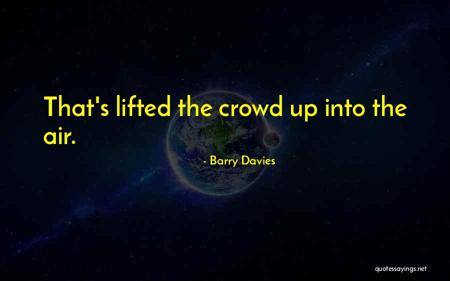 Svedena A Opustena Quotes By Barry Davies Svedena A Opustena Quotes By Barry Davies