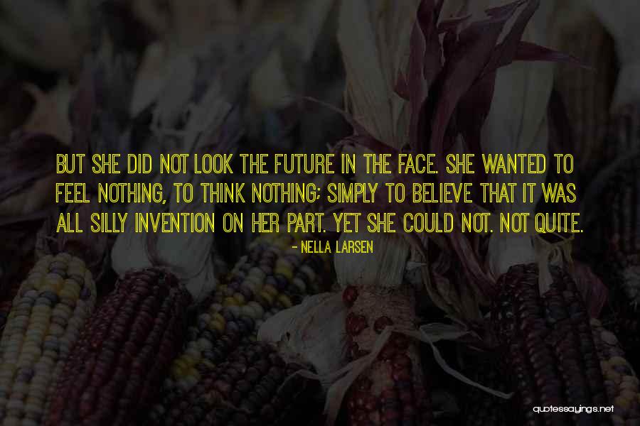 Svegliarsi Translation Quotes By Nella Larsen