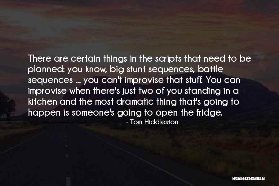 Sveikata Savoka Quotes By Tom Hiddleston Sveikata Savoka Quotes By Tom Hiddleston
