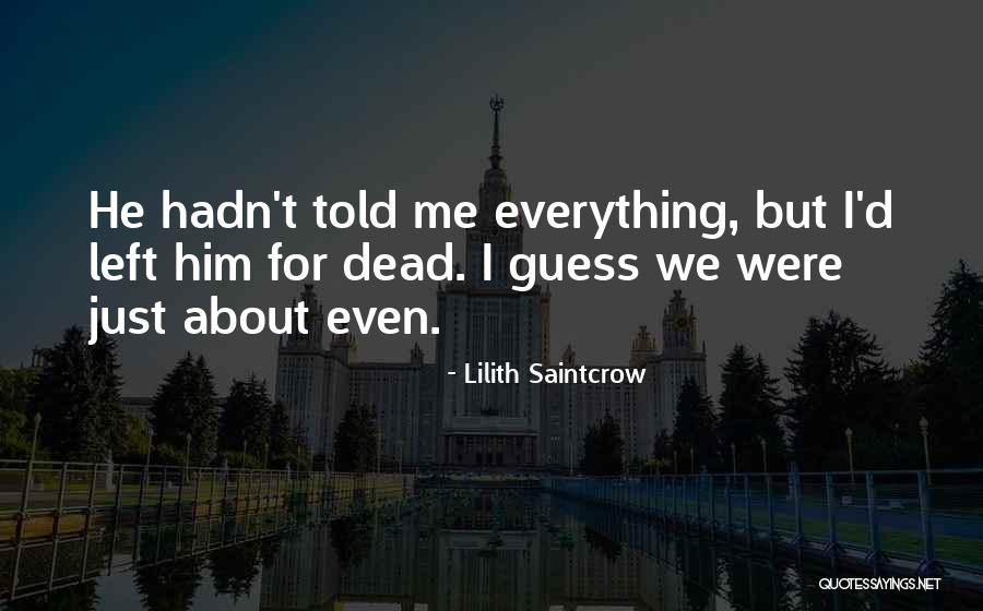 Sveinur Tr Ndarson Quotes By Lilith Saintcrow Sveinur Tr Ndarson Quotes By Lilith Saintcrow