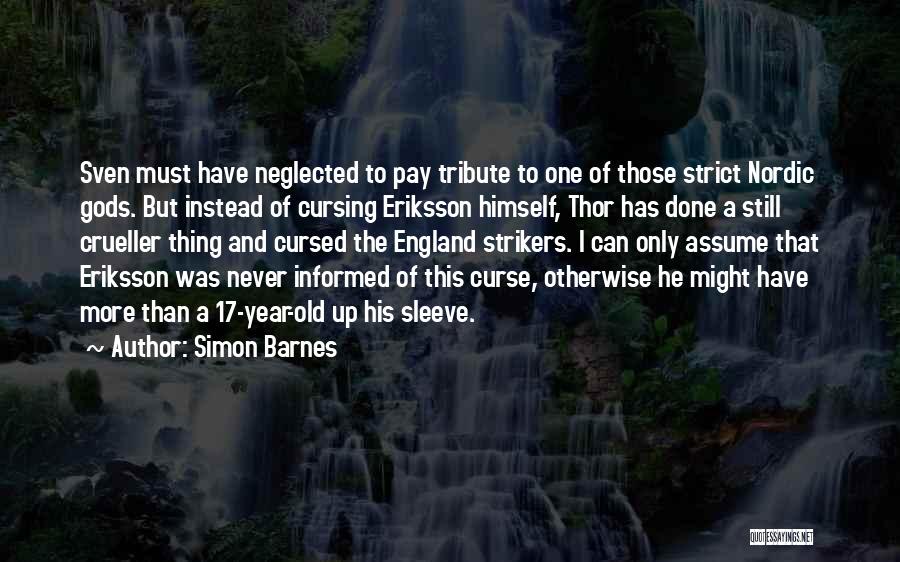 Sven Eriksson Quotes By Simon Barnes