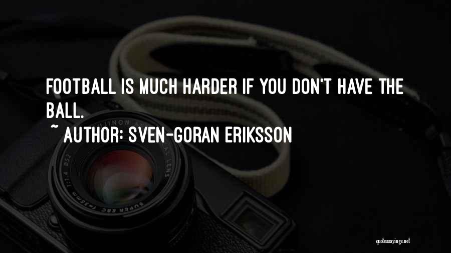 Sven-Goran Eriksson Quotes 1174961