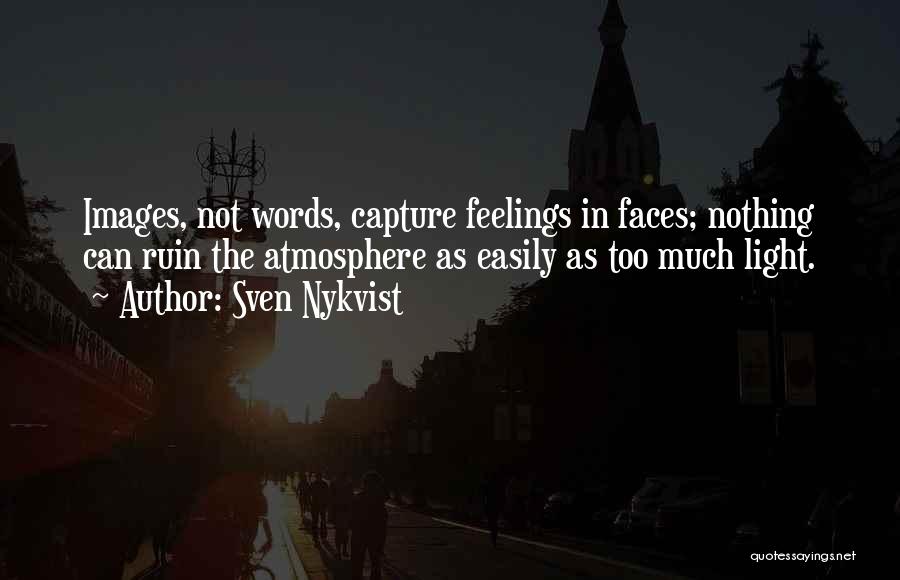 Sven Nykvist Quotes 1428929