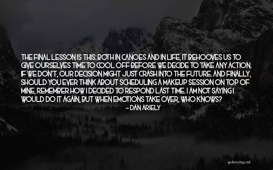 Svetimi Quotes By Dan Ariely Svetimi Quotes By Dan Ariely