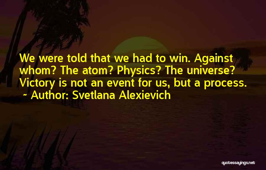 Svetlana Alexievich Quotes 100765