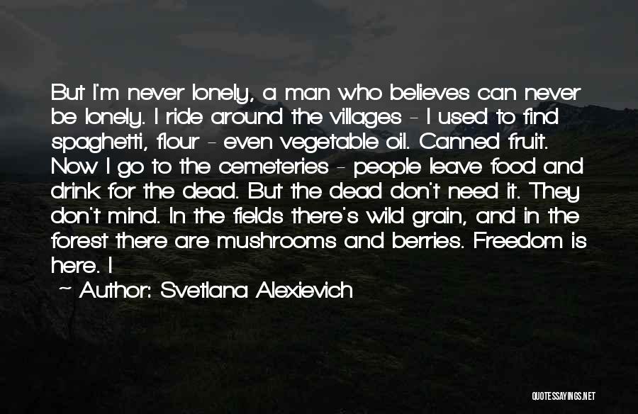 Svetlana Alexievich Quotes 1153752