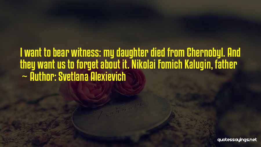 Svetlana Alexievich Quotes 1318625