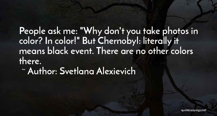 Svetlana Alexievich Quotes 1379986