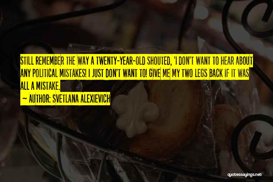 Svetlana Alexievich Quotes 1419117