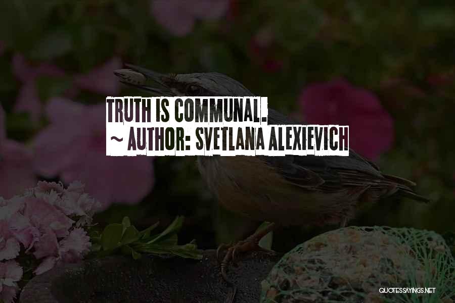 Svetlana Alexievich Quotes 1504784