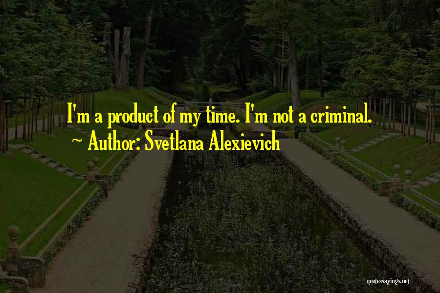 Svetlana Alexievich Quotes 1665089