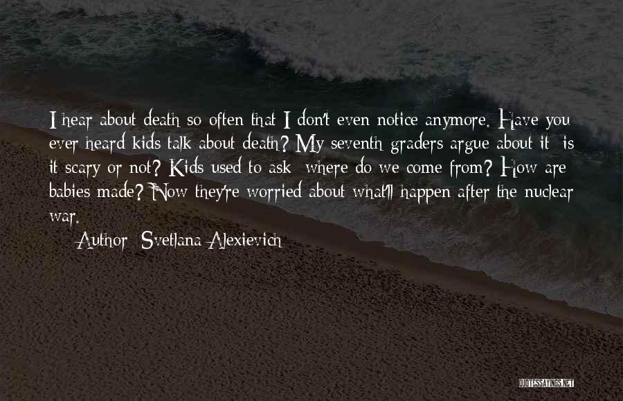 Svetlana Alexievich Quotes 1701778