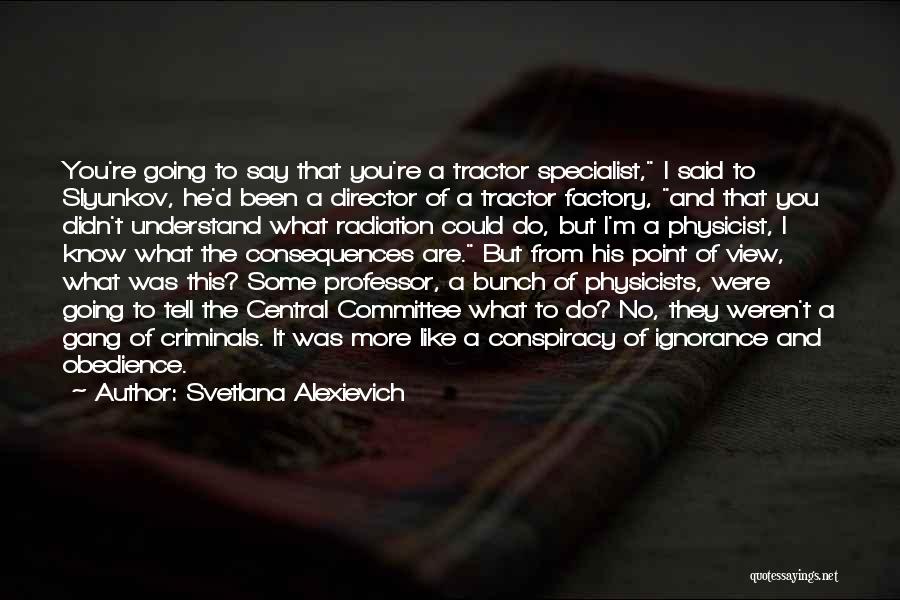 Svetlana Alexievich Quotes 1875058