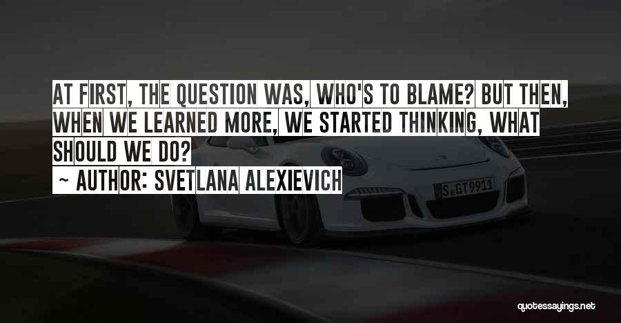 Svetlana Alexievich Quotes 206126