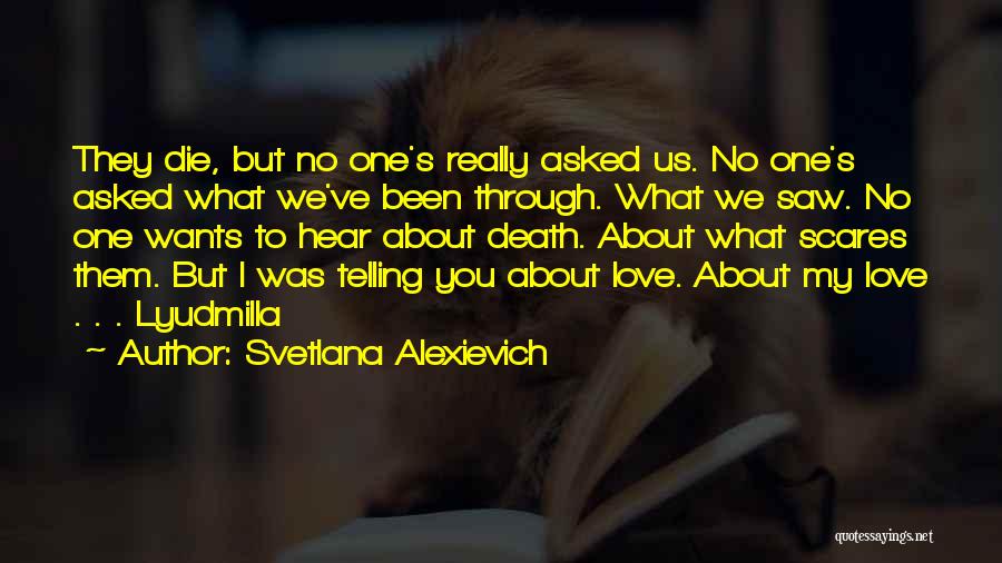 Svetlana Alexievich Quotes 382137