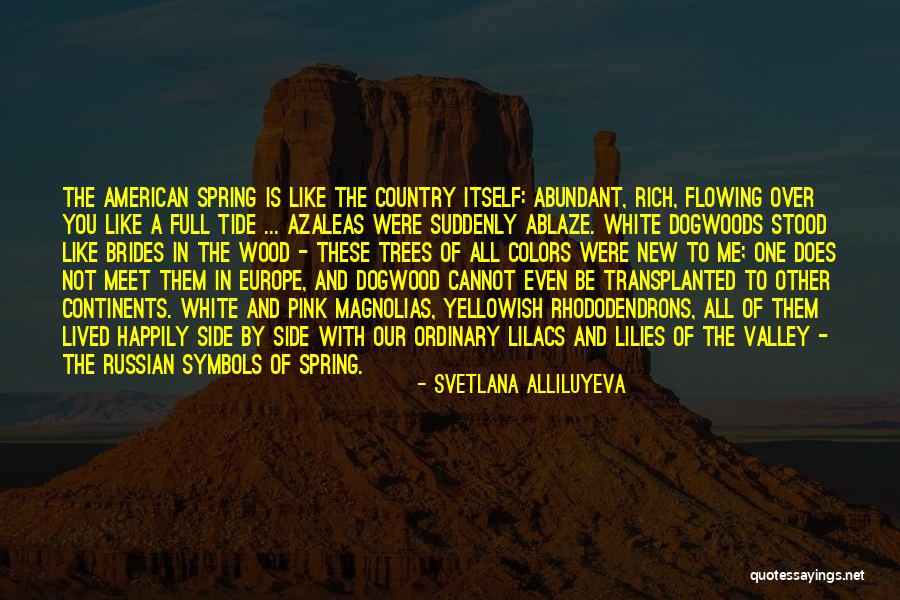 Svetlana Alliluyeva Quotes 1605954 Svetlana Alliluyeva Quotes 1605954