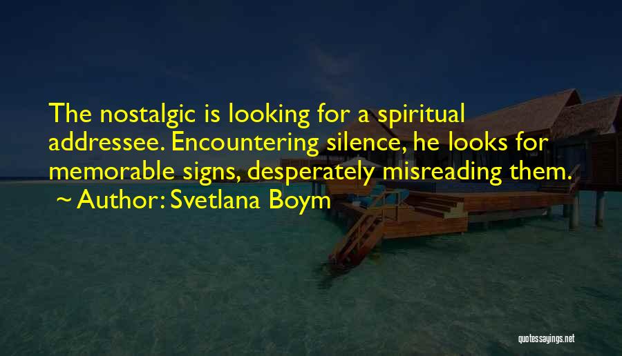 Svetlana Boym Quotes 1069380