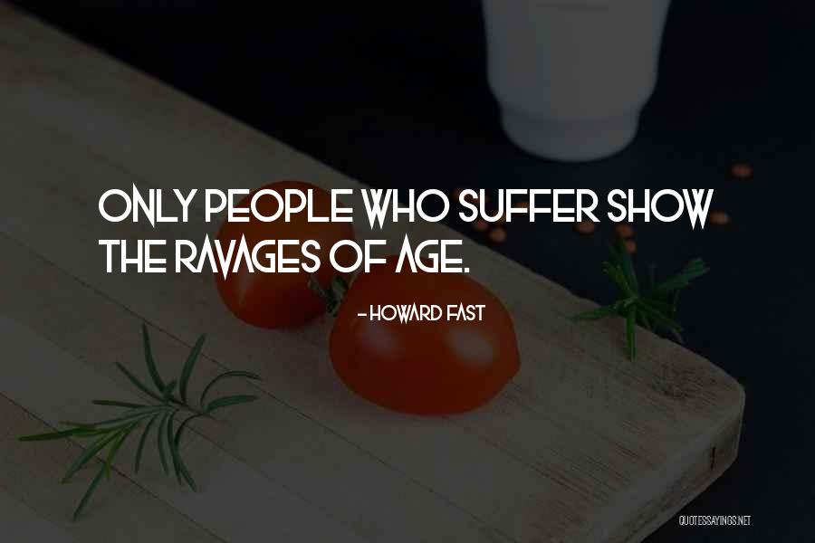 Svetlana Shameless Quotes By Howard Fast Svetlana Shameless Quotes By Howard Fast