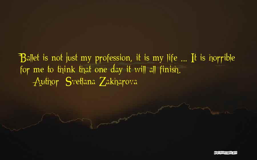Svetlana Zakharova Quotes 2243531