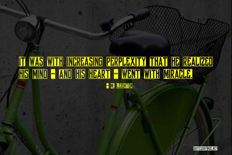 Svetomir Bojanin Quotes By M. Leighton Svetomir Bojanin Quotes By M. Leighton