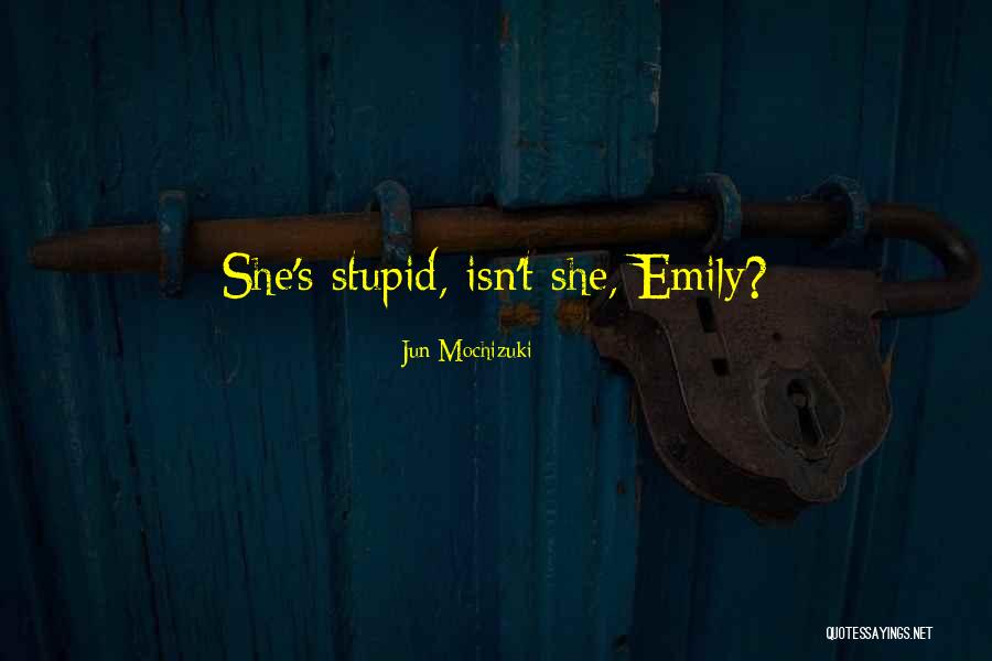 Svetoslav Gatchev Quotes By Jun Mochizuki Svetoslav Gatchev Quotes By Jun Mochizuki