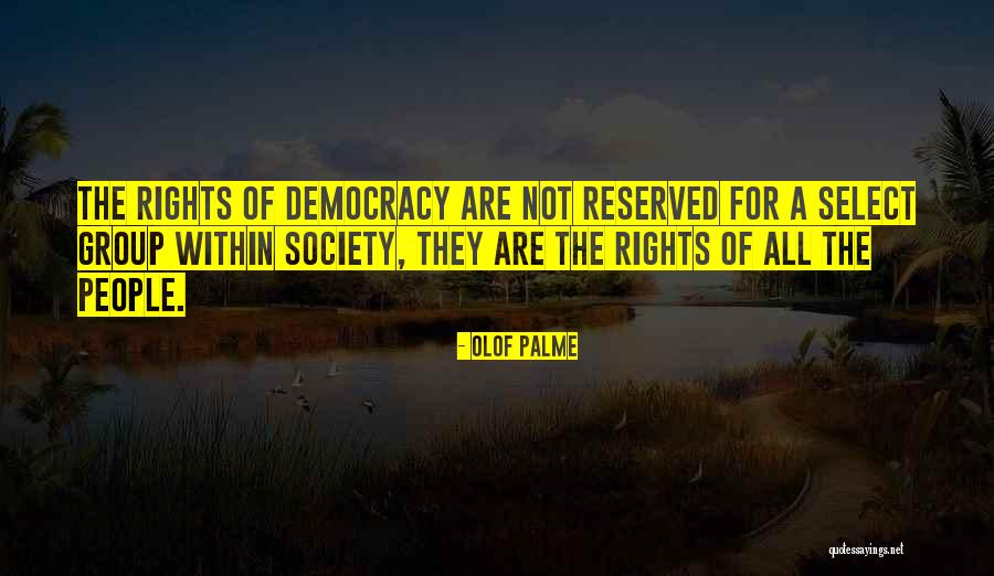 Svezia Popolazione Quotes By Olof Palme Svezia Popolazione Quotes By Olof Palme