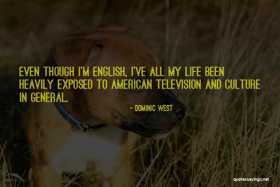 Svihlacpas Quotes By Dominic West Svihlacpas Quotes By Dominic West