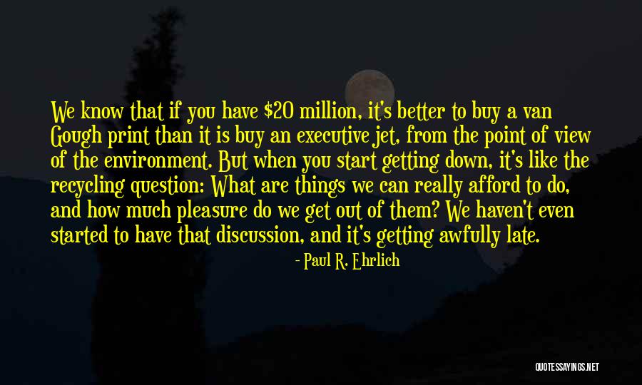 Svijetle I Tamne Quotes By Paul R. Ehrlich