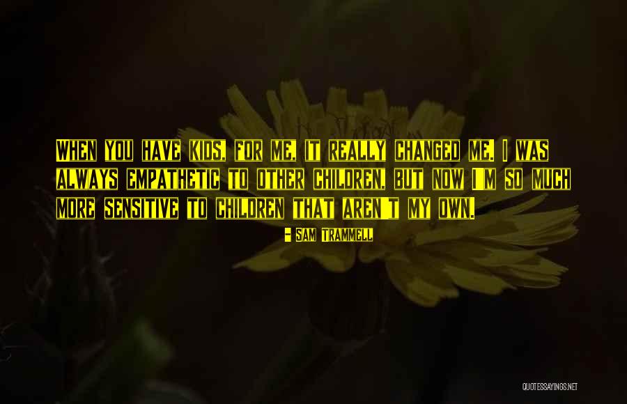Svijetu Obraziljr Quotes By Sam Trammell Svijetu Obraziljr Quotes By Sam Trammell