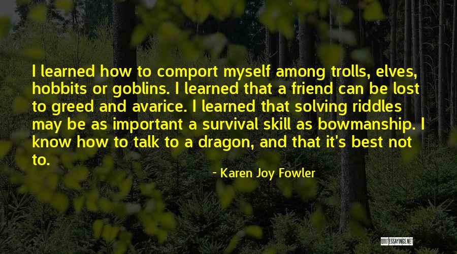 Svilena Tkanina Quotes By Karen Joy Fowler Svilena Tkanina Quotes By Karen Joy Fowler
