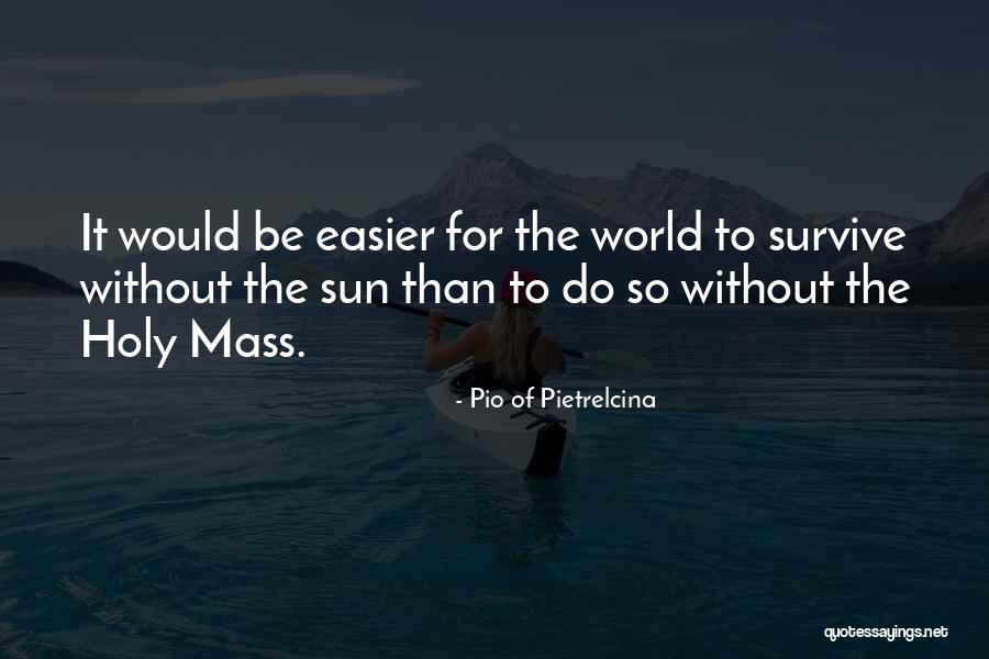 Svira Frula Quotes By Pio Of Pietrelcina Svira Frula Quotes By Pio Of Pietrelcina