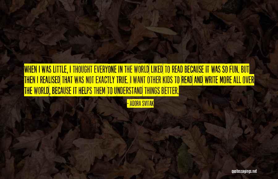 Svitak Quotes By Adora Svitak Svitak Quotes By Adora Svitak