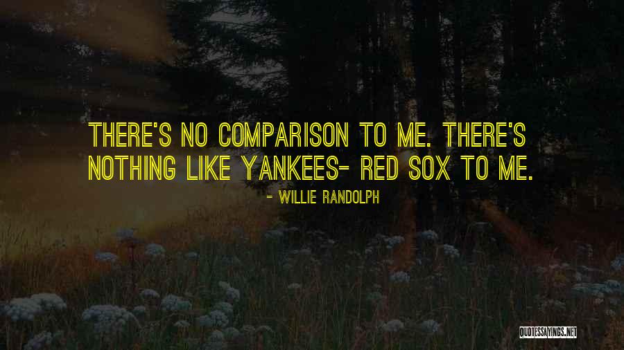 Svjetlosna Quotes By Willie Randolph Svjetlosna Quotes By Willie Randolph