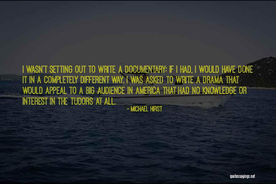 Svjetlovod Quotes By Michael Hirst Svjetlovod Quotes By Michael Hirst