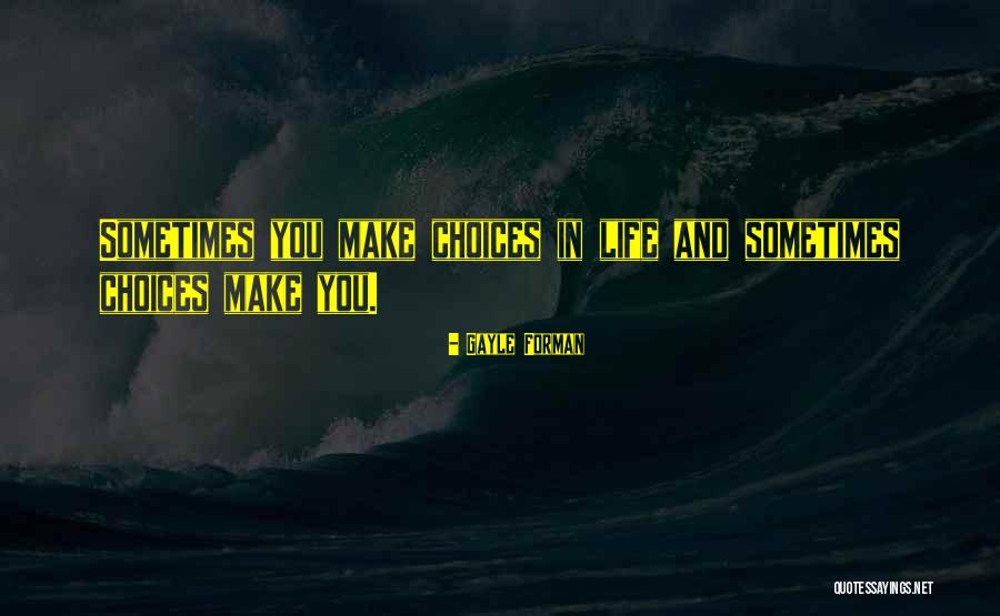 Svobodn Quotes By Gayle Forman Svobodn Quotes By Gayle Forman