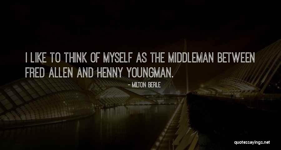 Svobodova Arm Da Quotes By Milton Berle Svobodova Arm Da Quotes By Milton Berle