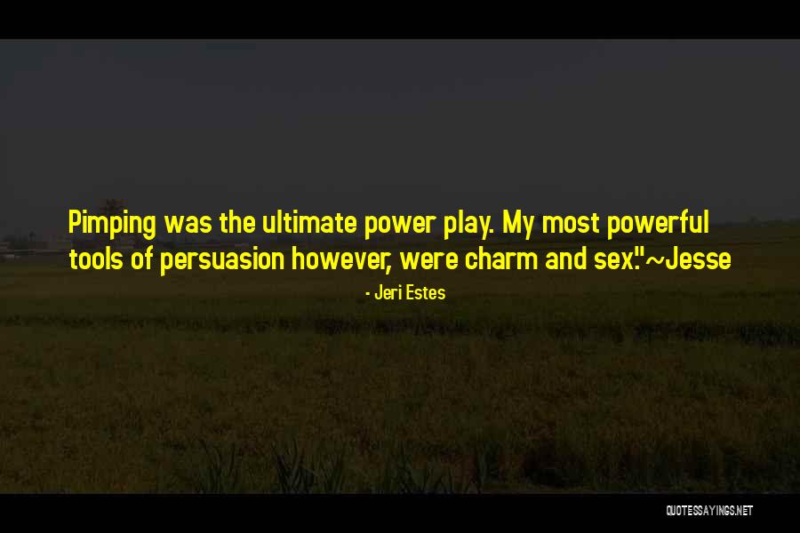 Svojivchvoji Quotes By Jeri Estes Svojivchvoji Quotes By Jeri Estes