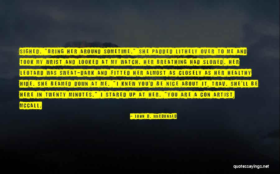 Svorio Matai Quotes By John D. MacDonald Svorio Matai Quotes By John D. MacDonald