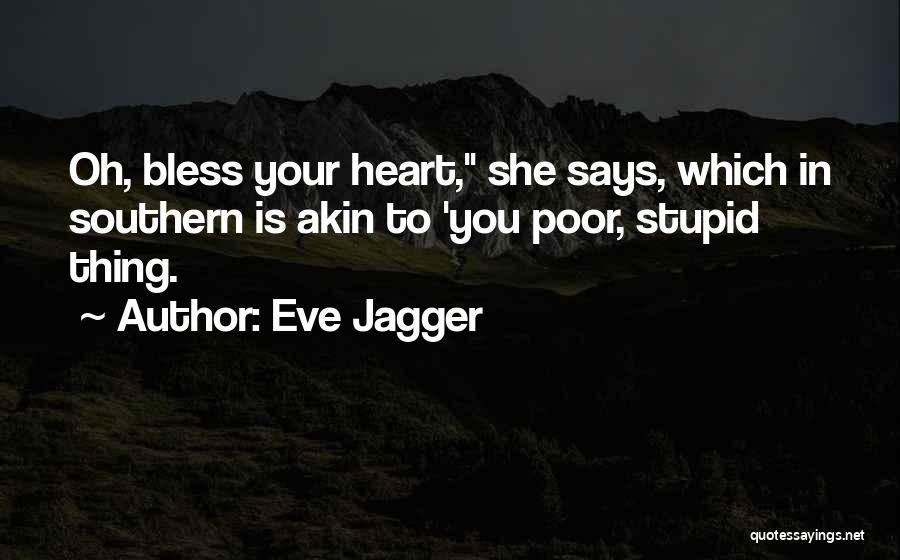Svtocsl Quotes By Eve Jagger