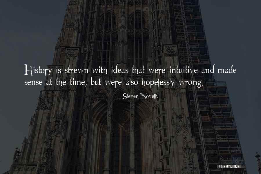 Svuda Ti Quotes By Steven Novella Svuda Ti Quotes By Steven Novella