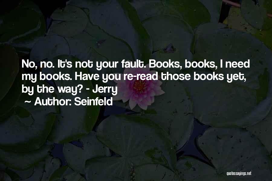 Svuj Kr Quotes By Seinfeld