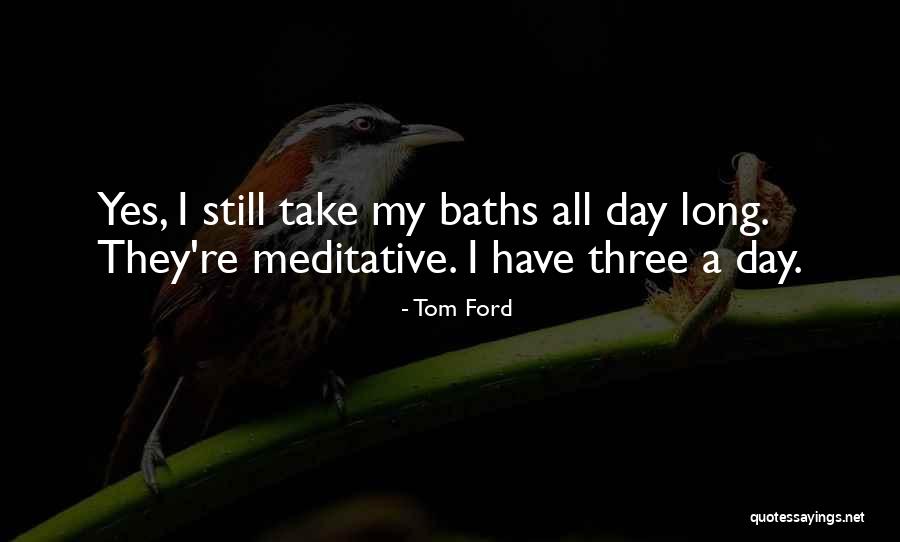 Swadaya Quotes By Tom Ford Swadaya Quotes By Tom Ford