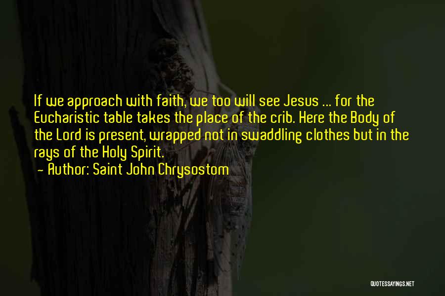 Swaddling Quotes By Saint John Chrysostom
