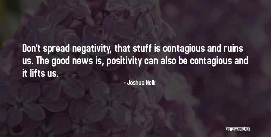 Swader Quotes By Joshua Neik Swader Quotes By Joshua Neik