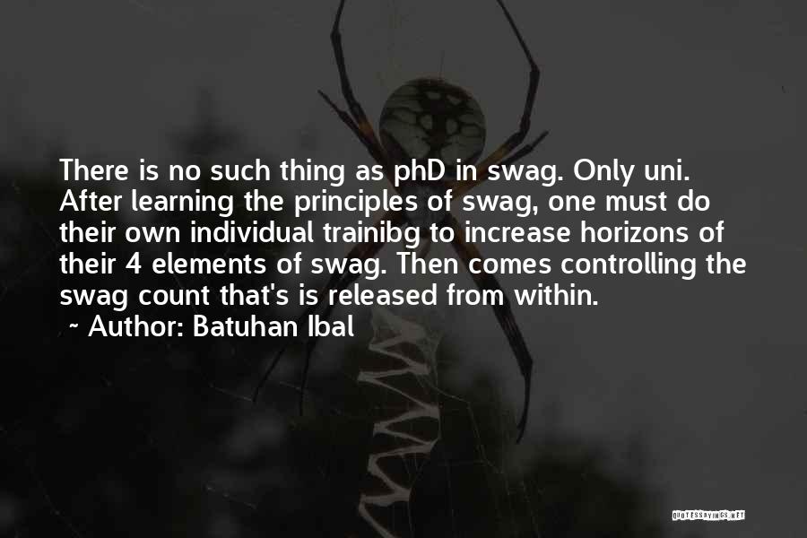 Swag Quotes By Batuhan Ibal