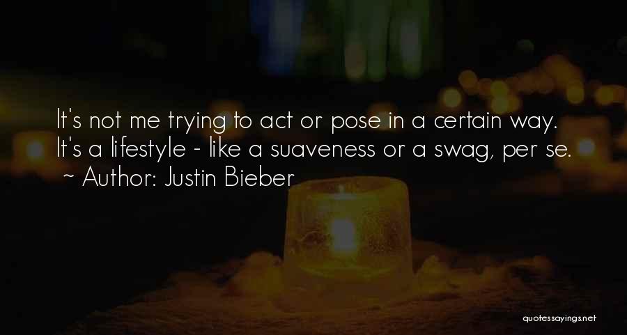 Swag Quotes By Justin Bieber