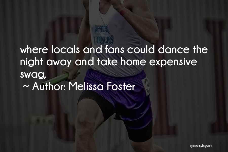 Swag Quotes By Melissa Foster