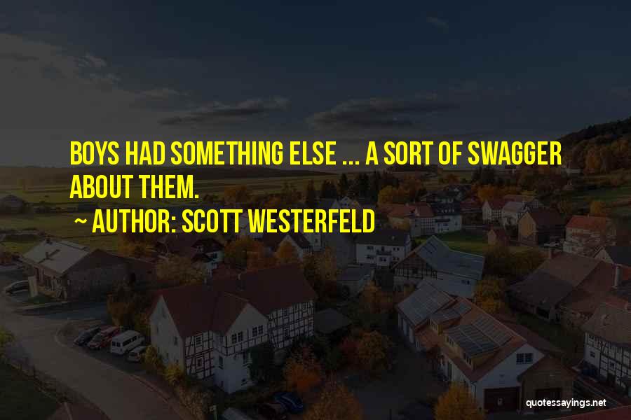 Swag Quotes By Scott Westerfeld