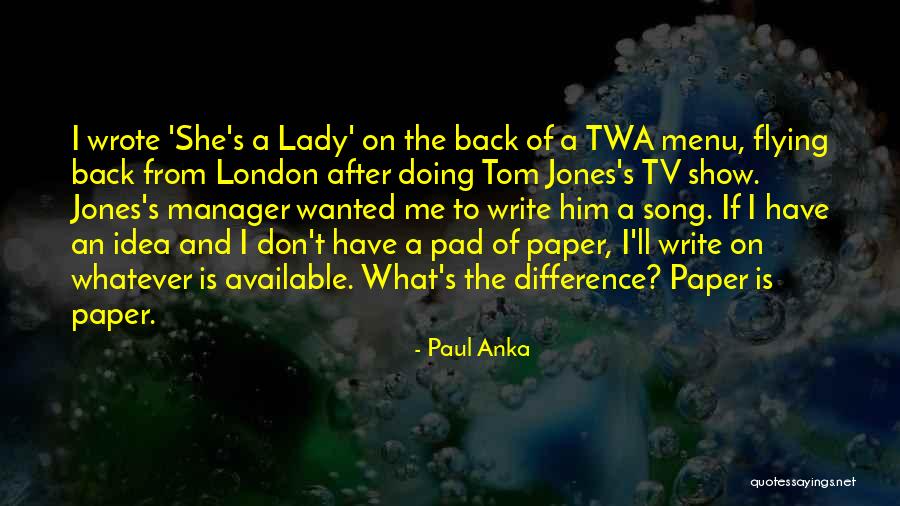 Swailes Background Quotes By Paul Anka Swailes Background Quotes By Paul Anka